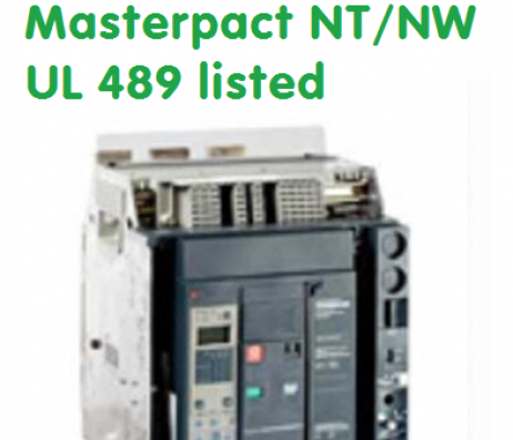 MASTERPACT NT/NW UL 489 LISTED